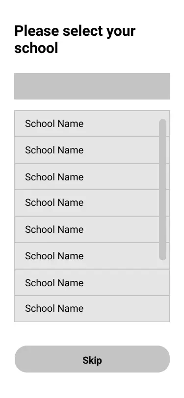 low fidelity wireframe of onboarding process to select a school